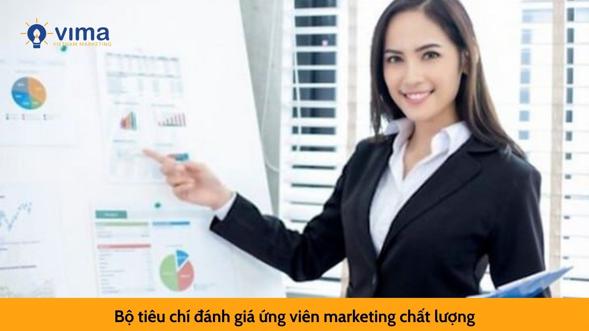  Bộ tiêu chí đánh giá ứng viên marketing chất lượng
